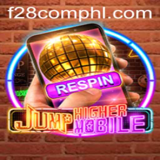 JumpHighermobile: A New Leap in Mobile Gaming with F28 com
